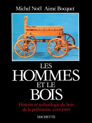 cover image of Les Hommes et le bois